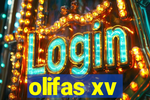 olifas xv