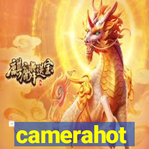 camerahot