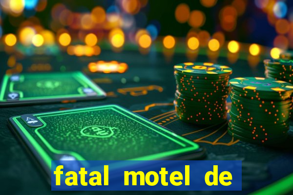 fatal motel de nova mutum