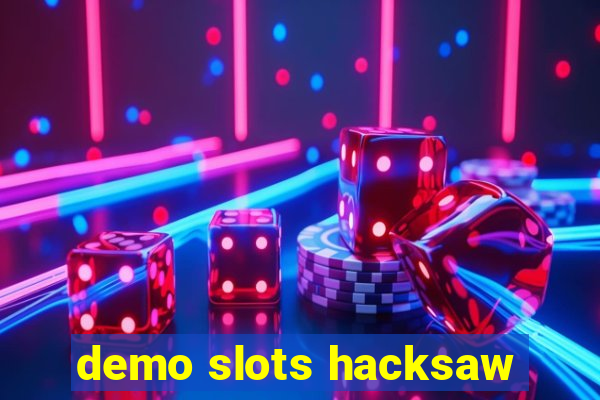 demo slots hacksaw