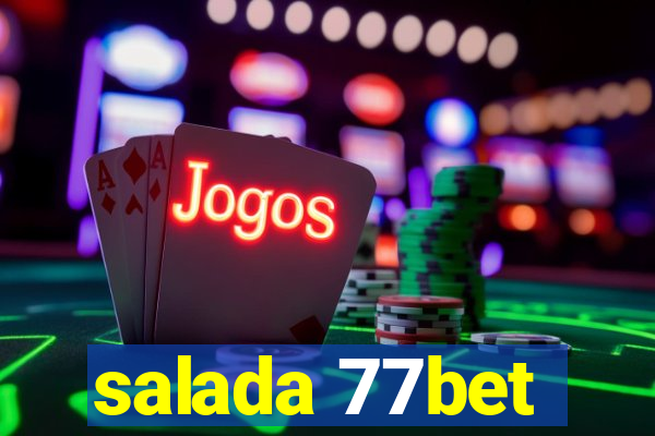 salada 77bet