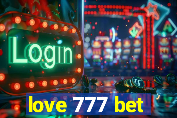 love 777 bet