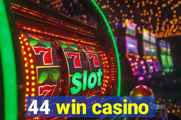 44 win casino