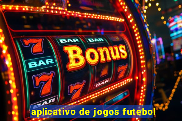 aplicativo de jogos futebol