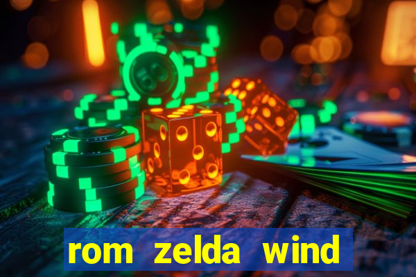 rom zelda wind waker pt br