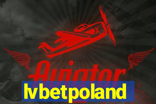 lvbetpoland