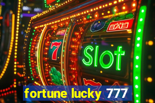 fortune lucky 777