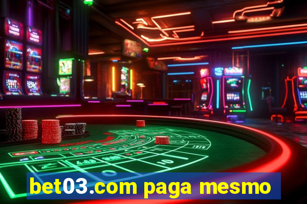 bet03.com paga mesmo