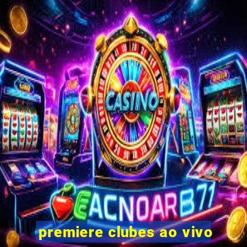 premiere clubes ao vivo