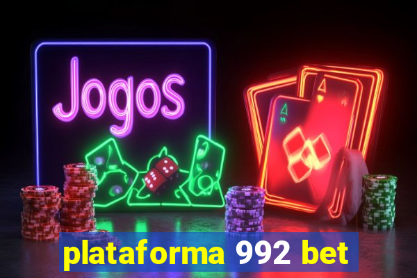 plataforma 992 bet