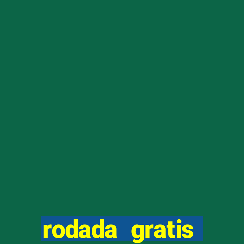 rodada gratis estrela bet