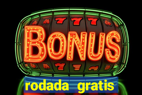 rodada gratis estrela bet