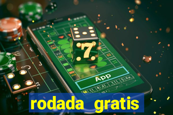 rodada gratis estrela bet