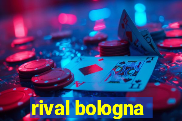 rival bologna