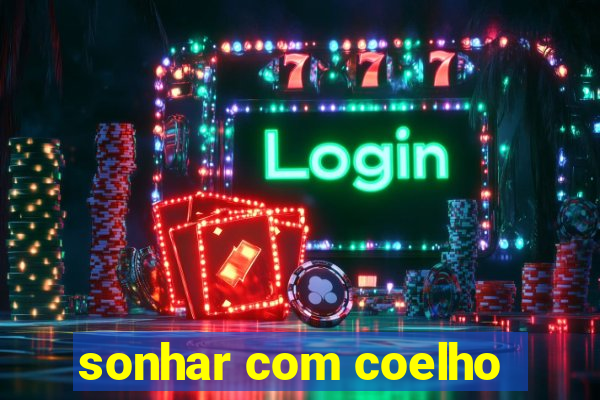 sonhar com coelho