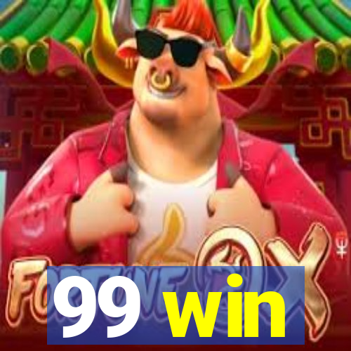 99 win