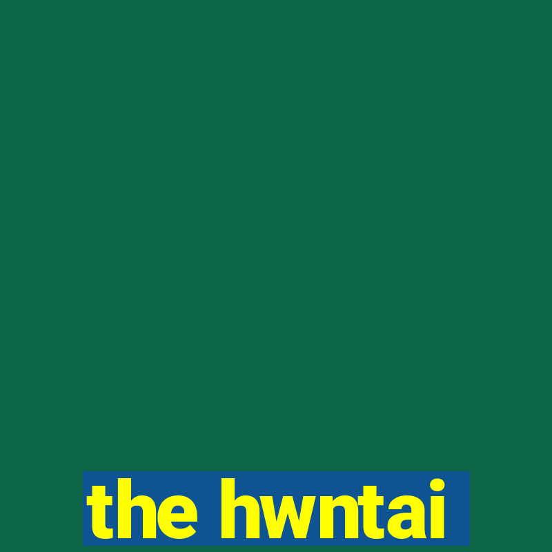 the hwntai