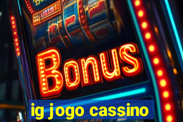 ig jogo cassino