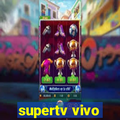 supertv vivo