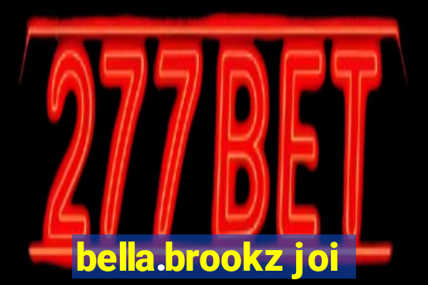 bella.brookz joi