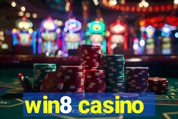 win8 casino