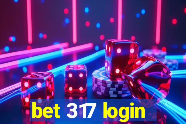 bet 317 login