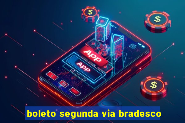 boleto segunda via bradesco