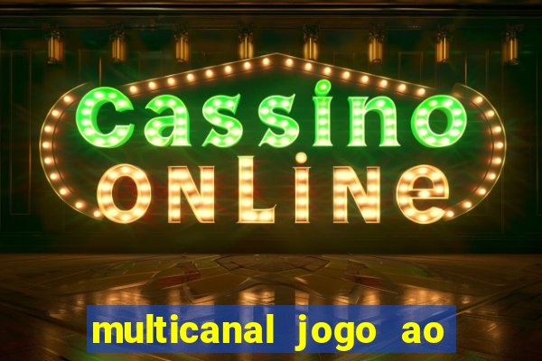 multicanal jogo ao vivo cruzeiro