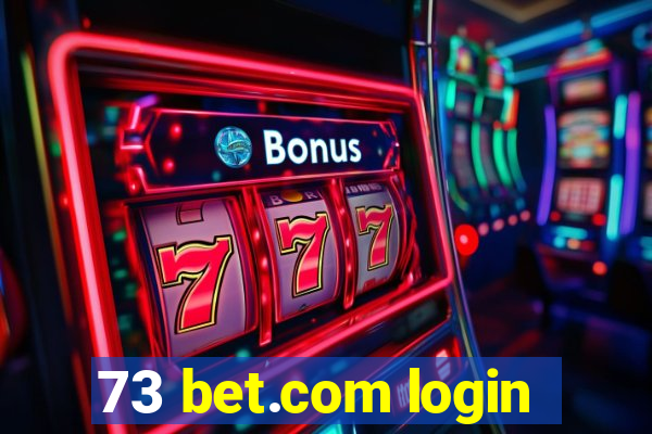 73 bet.com login