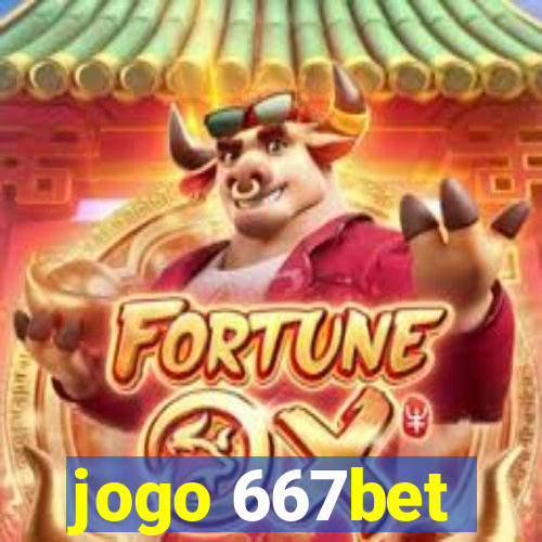 jogo 667bet