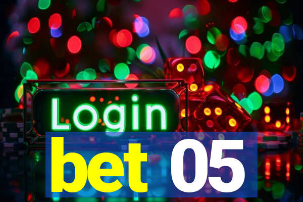 bet 05