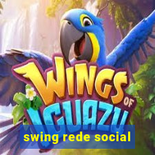 swing rede social