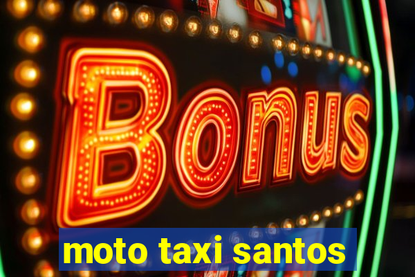 moto taxi santos