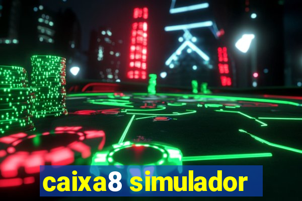 caixa8 simulador