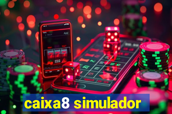 caixa8 simulador