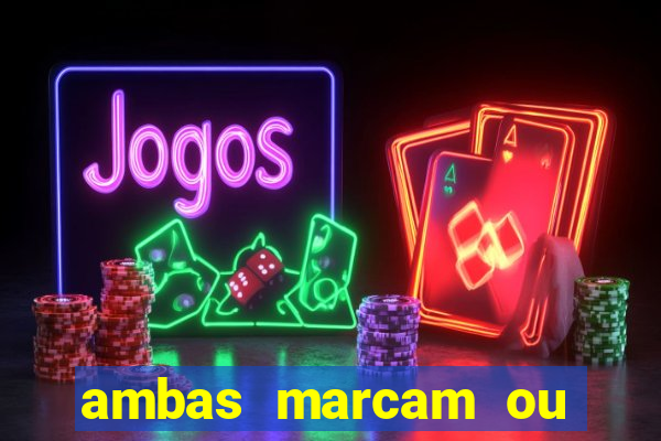 ambas marcam ou mais de 2.5