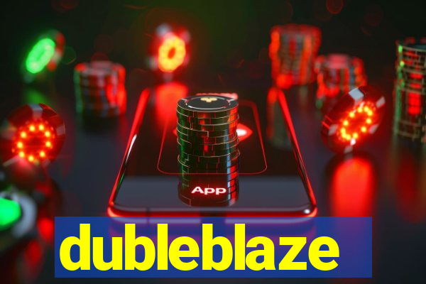 dubleblaze