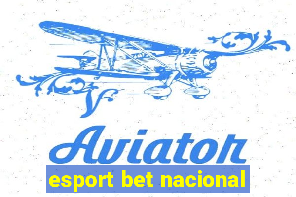 esport bet nacional