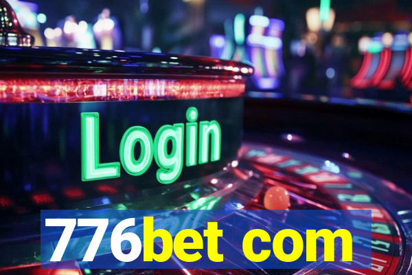 776bet com