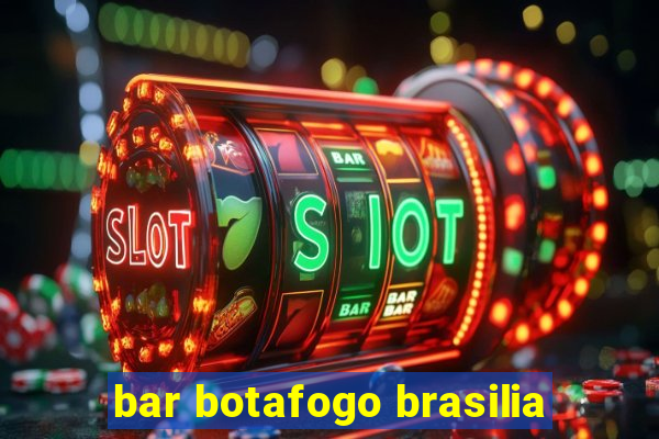 bar botafogo brasilia