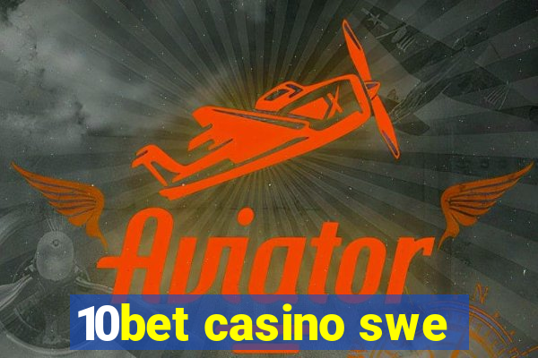 10bet casino swe