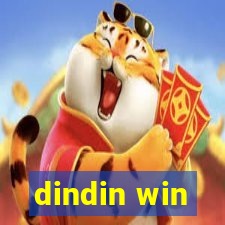 dindin win