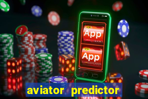 aviator predictor v4.0 activation code free