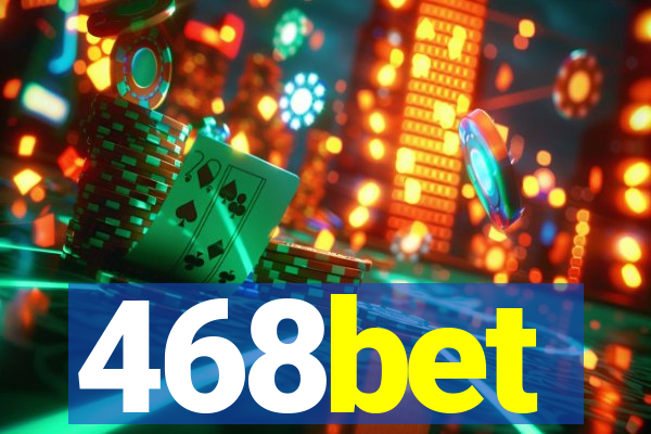 468bet