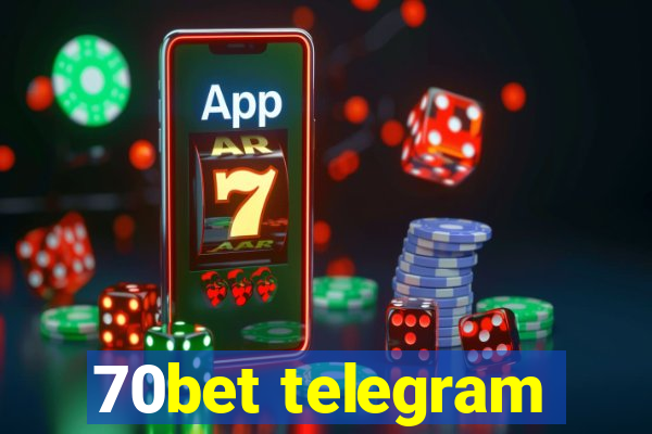 70bet telegram