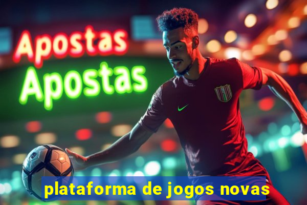 plataforma de jogos novas