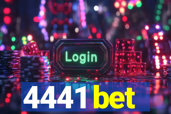 4441 bet