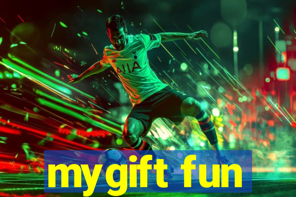 mygift fun