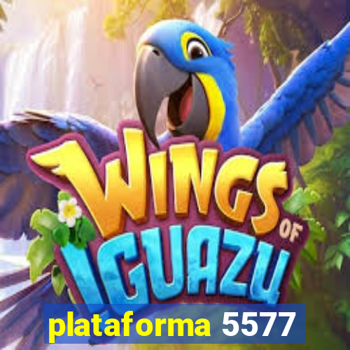 plataforma 5577