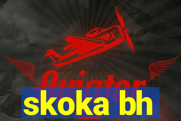 skoka bh